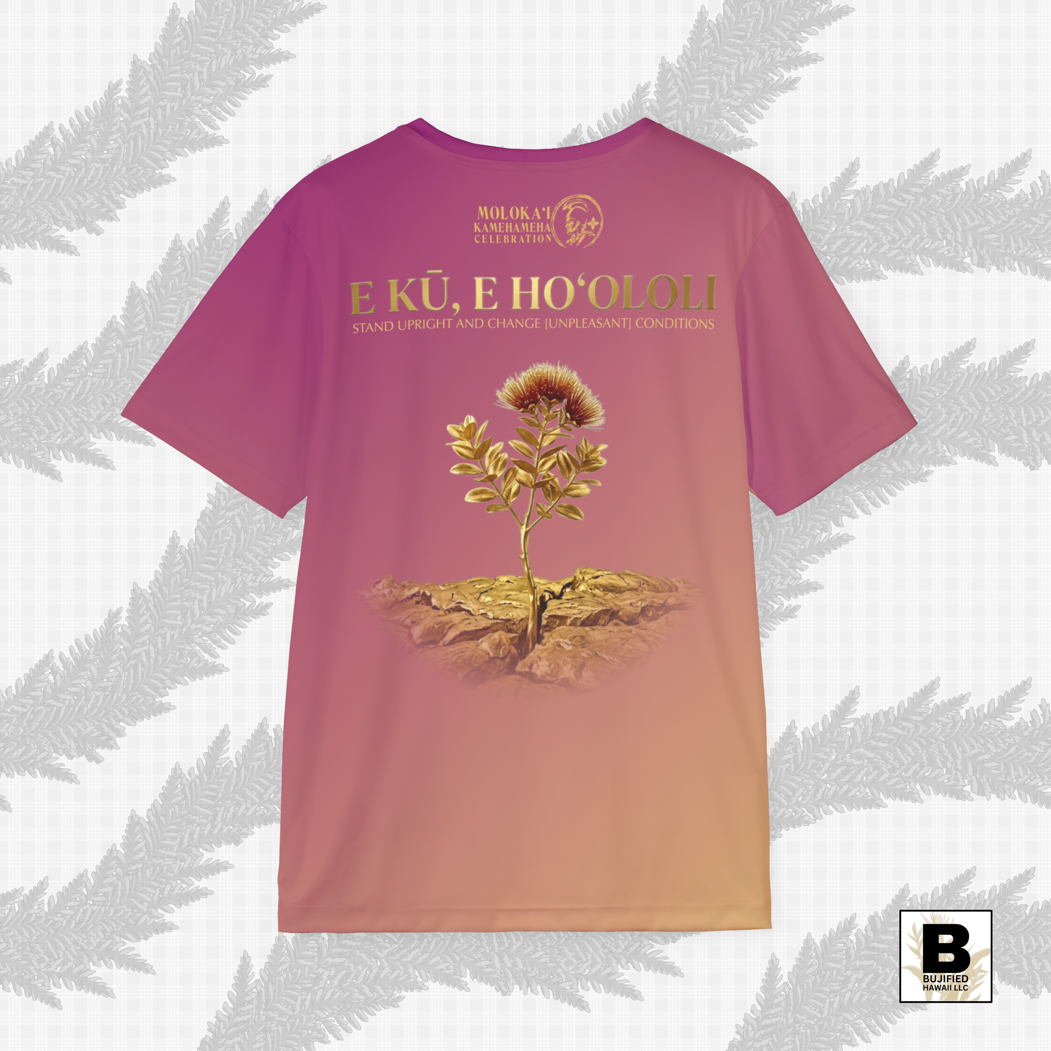 E Kū, E Ho‘ololi official event shirt with ʻōhiʻa lehua design